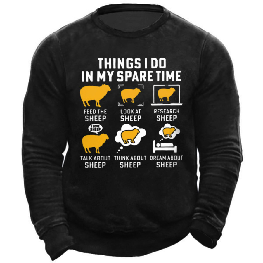 

Things I Do In My Spare Time Sheep Funny Sheep Men's Sweatshirt