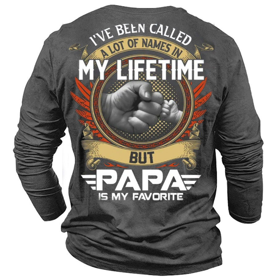 

Ich Wurde In Meinem Leben Mit Vielen Namen Angesprochen Aber Papa Ist Das Beliebteste Langarm-T-Shirt