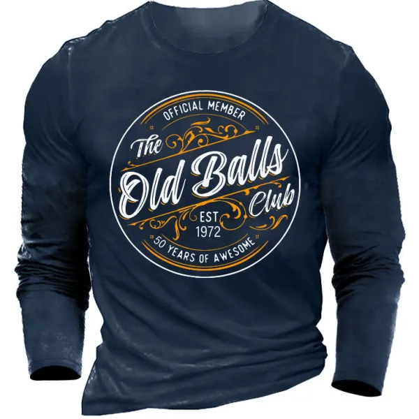 Men's The Old Balls Club 50 Years Cotton Long Sleeve T-Shirt - Sanhive.com 