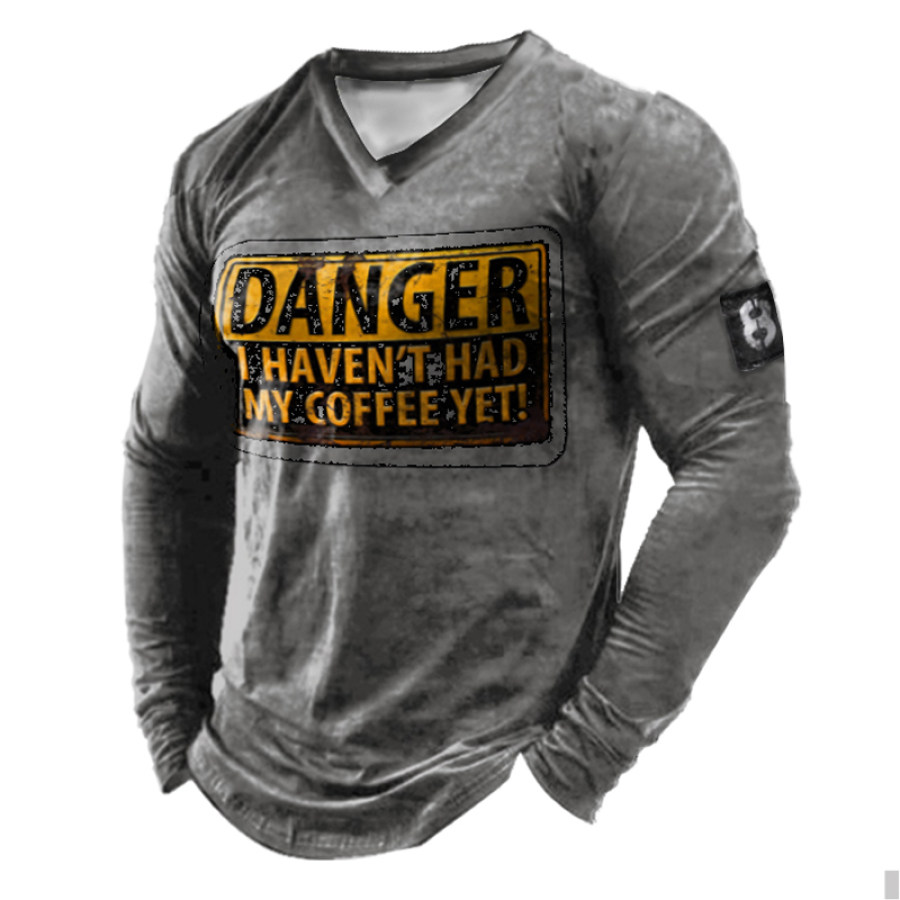 

DANGER I Haven't Had My Coffee Yet! Vintage Long Sleeve T-shirt