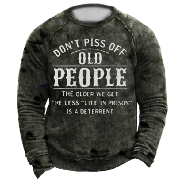 Don't Piss Off Old Chic People Letter Print Sweatshirt