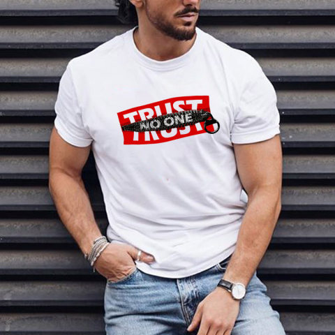 TRUST NO ONE Fashion Mens T shirt