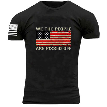 We The People Are Pissed Off Printed Shirt