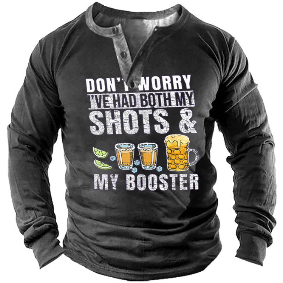 

Don't Worry I've Had Both My Shots And Booster Funny Vaccine Henley Shirt