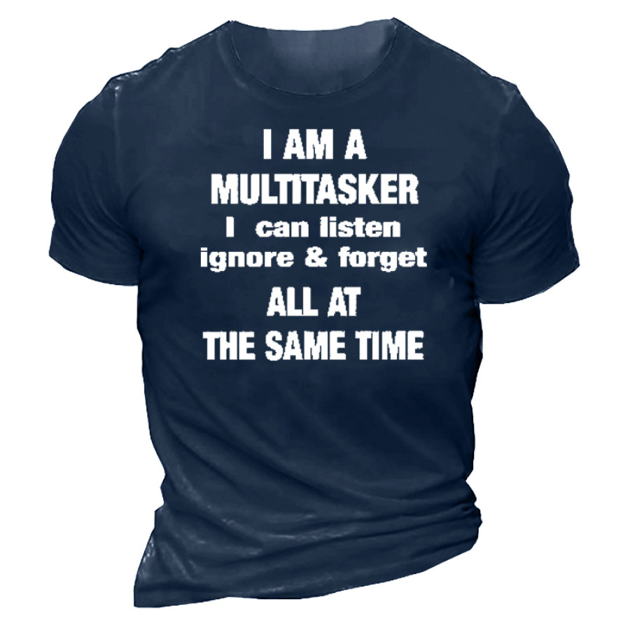 

Je Suis Un Multitâche Je Peux écouter Ignorer Tout Oublier En Même Temps T-shirt Pour Homme
