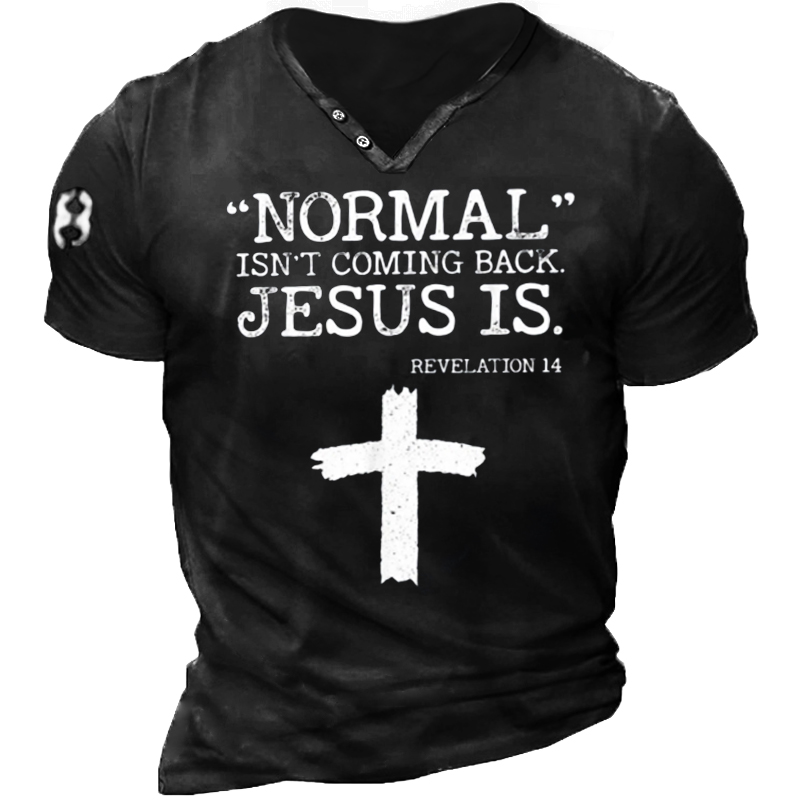 Normal Isn't Coming Back Chic But Jesus Is Revelation 14 T-shirt