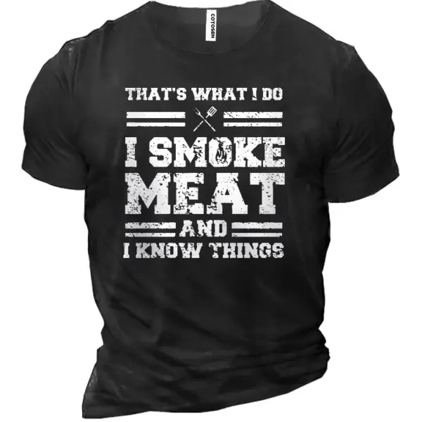 I Smoke Meat And I Know Things Men's Short Sleeve T-Shirt - Kalesafe.com 