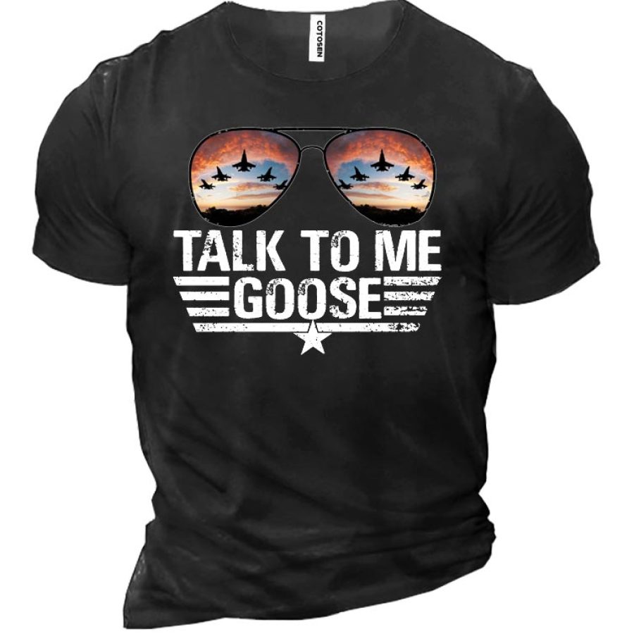 

Talk To Me Goose Men's Short Sleeve T-Shirt