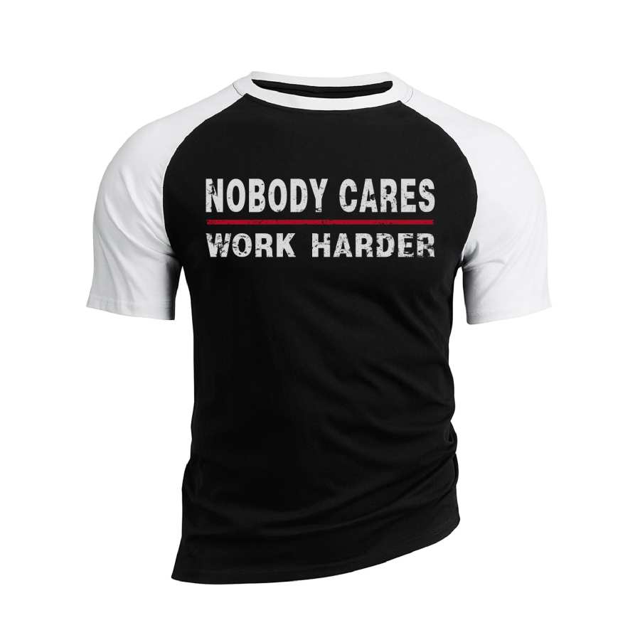 

NOBODY CARES WORK HARDER RAGLAN GRAPHIC TEE