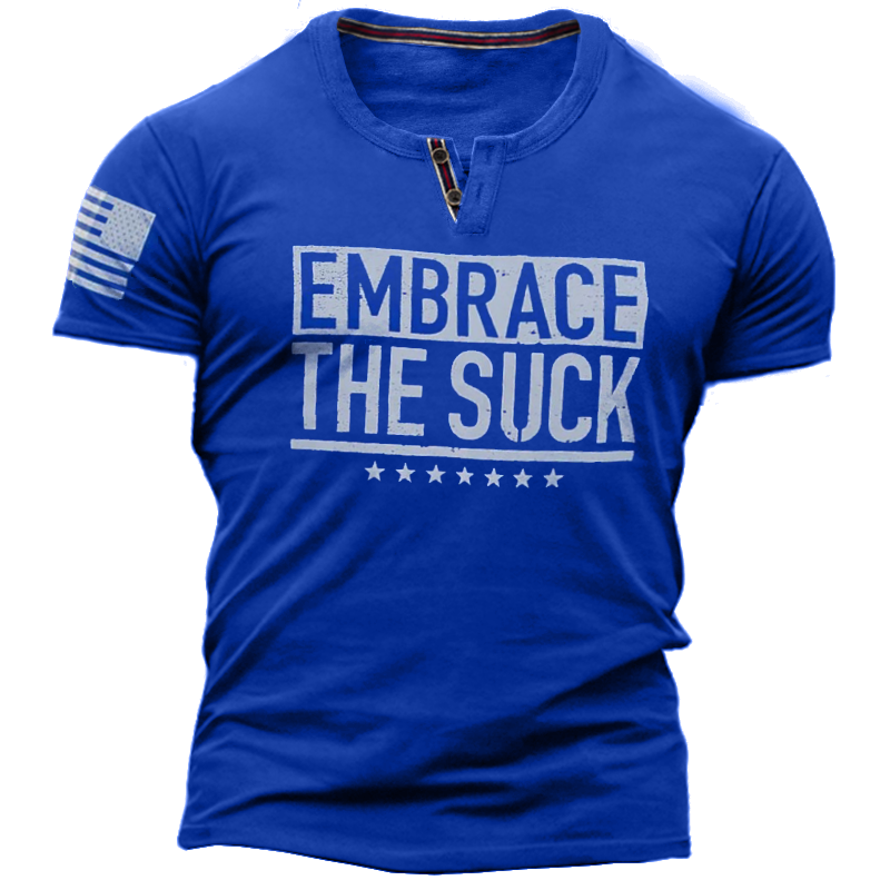 Embrace The Suck Men's Chic Letter Print Henley Collar Short Sleeve T-shirt