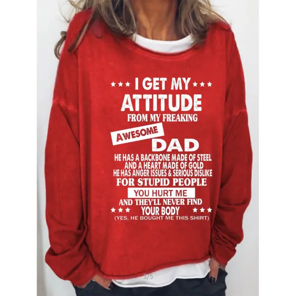 I Get My Attitude From Awesome Dad Women Sweatshirts - Blaroken.com 