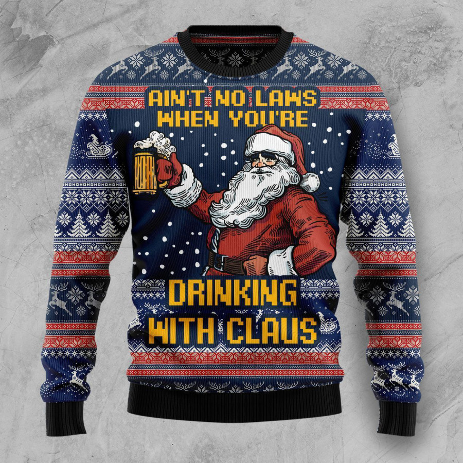 

Ain't No Laws When You're Drinking With Claus Christmas Ugly Sweater