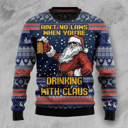 Não Há Leis Quando Você Está Bebendo Com Claus Christmas Ugly Sweater