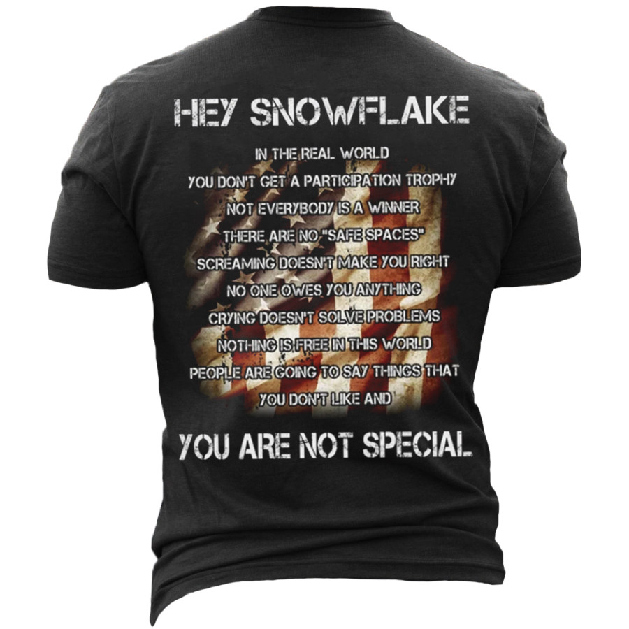 

Hey Snowflake You Are Not Special Back Printed Cotton Shirts & Tops