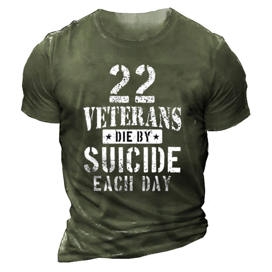 

22 Veterans Die By Suicide Each Day Shirt Military Veteran Men Cotton T-Shirt