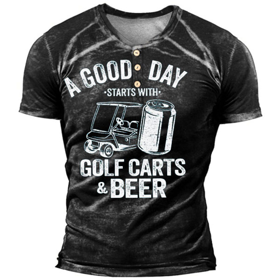 

A Good Day Starts With Golf Carts And Beer Men's Henley Short Sleeve T-Shirt