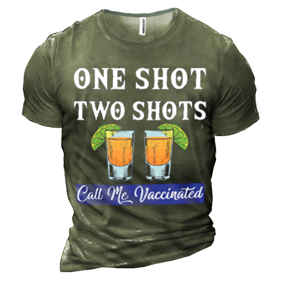 

One Shot Two Shots Call Me Vaccinated Men's Cotton Tee