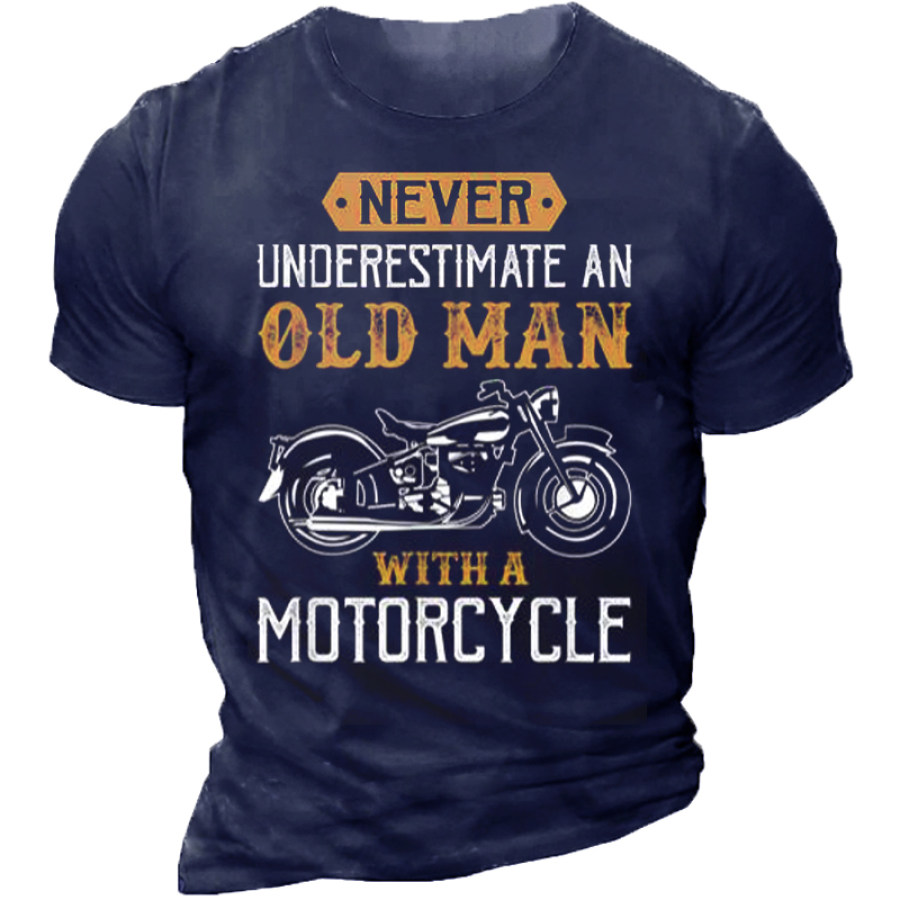 

Never Underestimate An Old Man With A Motorcycle T Shirt