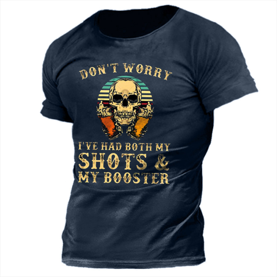 

Don't Worry I've Had Both My Shots And Booster Men's Skull Drink Beer Cotton T-Shirt