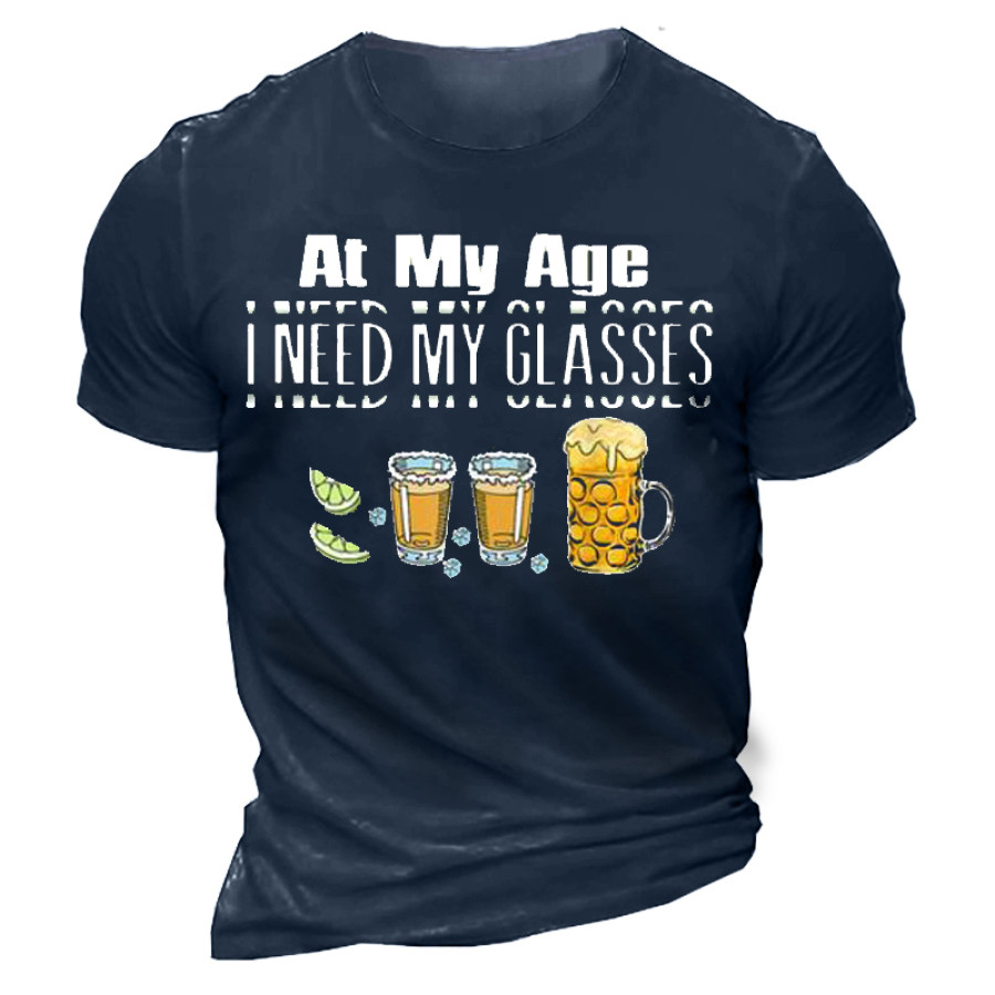 

At My Age I Need Glasses Men's Beer Funny Cotton T-Shirt