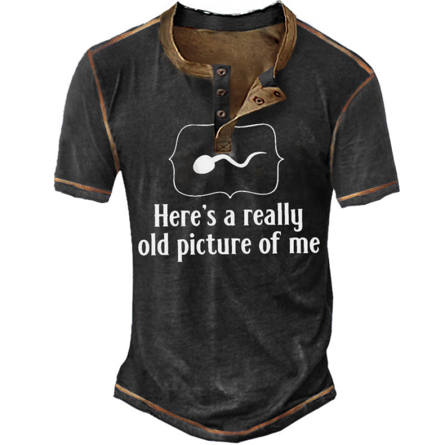 

He's Really Old Picture Of Me Men's Short Sleeve Henley Shirt