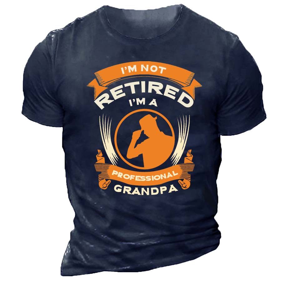 

I'm Not Retired I'm A Professional Papa Men's T-Shirt