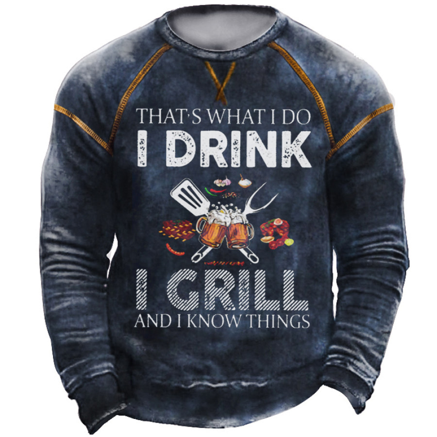 

That's What I Do I Drink I Grill Beer Print Long Sleeve Sweatshirt