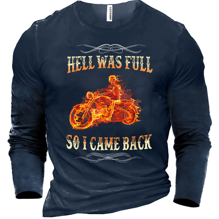 Men's Hell Was Full Chic So I Came Back Cotton Long Sleeve T-shirt