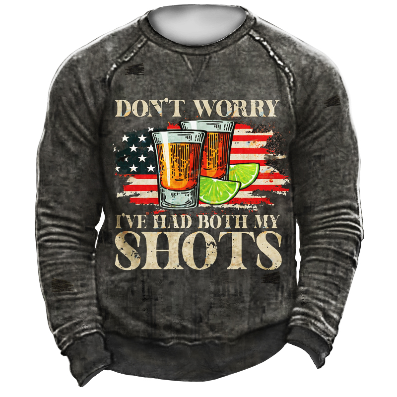 Don't Worry I've Had Chic Both My Shots Men's Retro Tactical Casual Sweatshirt