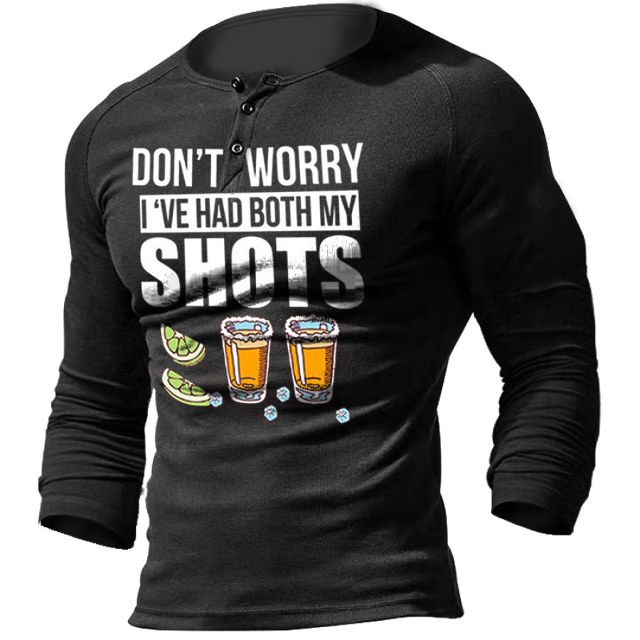 

Don't Worry I've Had Both My Shots Vaccination Tequila Men's Round Neck T-Shirt