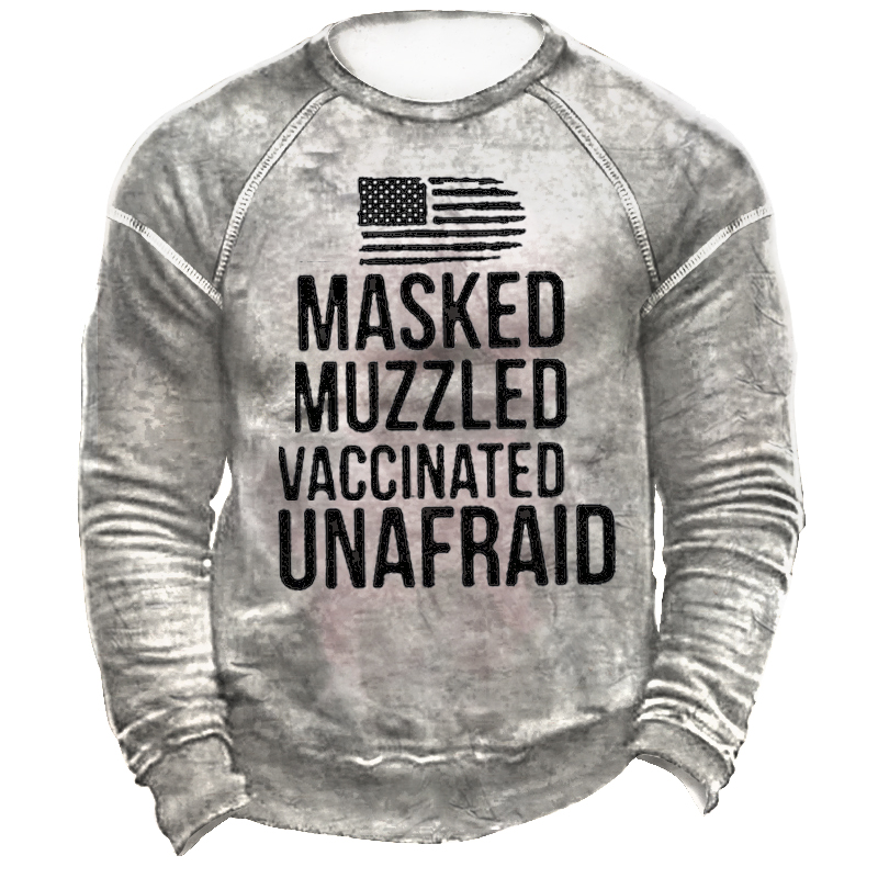 Masked Muzzled Vaccinated Unafraid Chic Men's Retro Casual Sweatshirt
