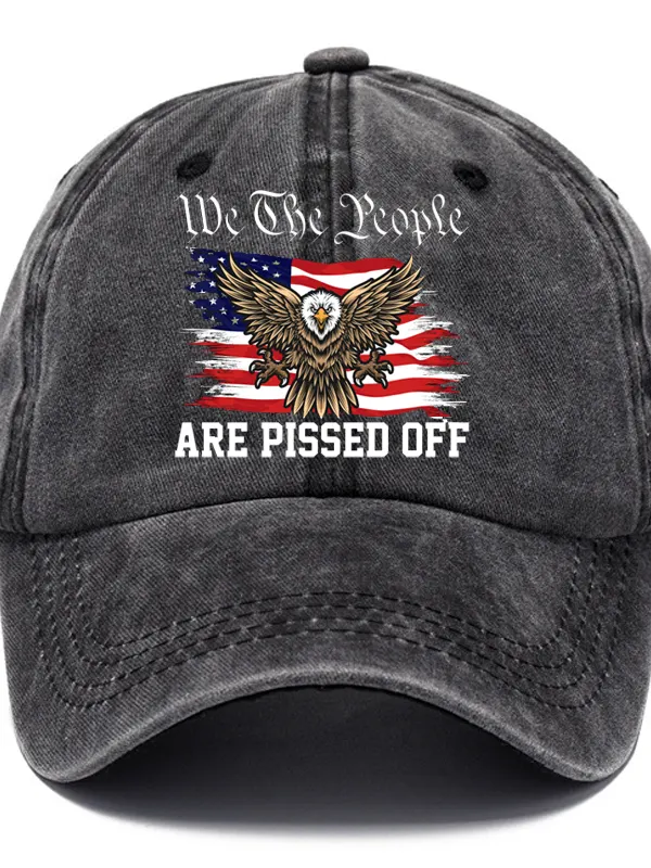 We The People Are Pissed Off Printed Baseball Cap Washed Cotton Hat - Oasisjoy.com 