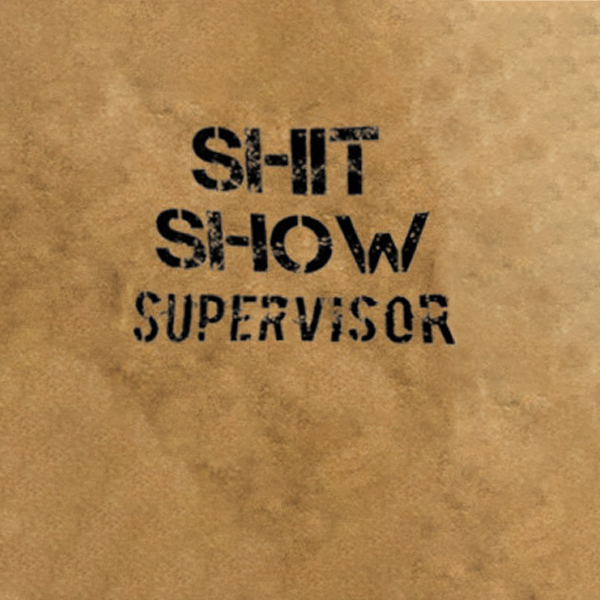 Shit show