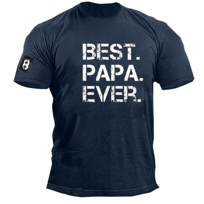 Best Papa Ever. Print Chic Men's Cotton T-shirt