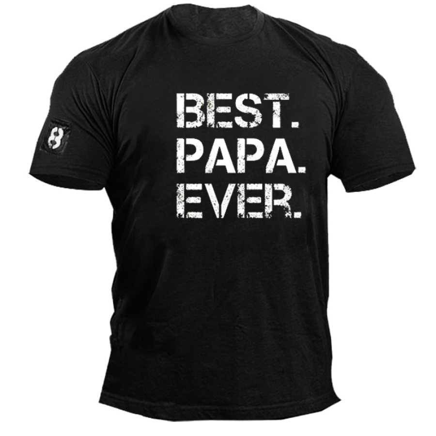 

Best Papa Ever. Print Men's Cotton T-Shirt