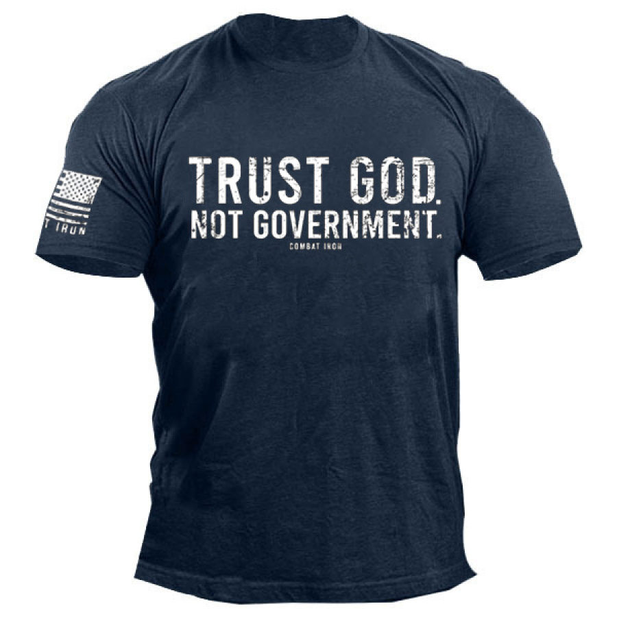 Trust God Not Government Men's Cotton Print T-shirt