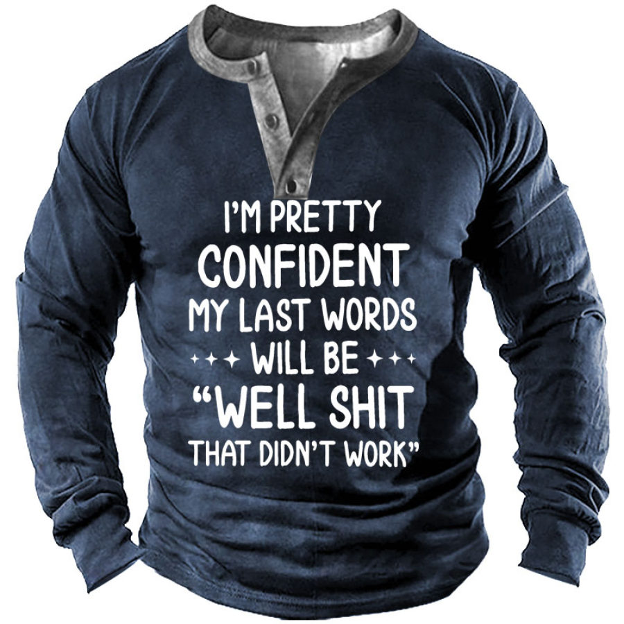 

My Last Words Men's Henley Shirt