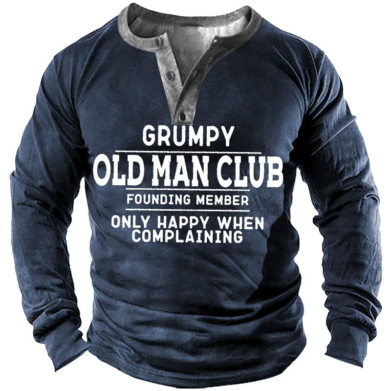 Grumpy Old Man Club Chic Men's Henley Shirt