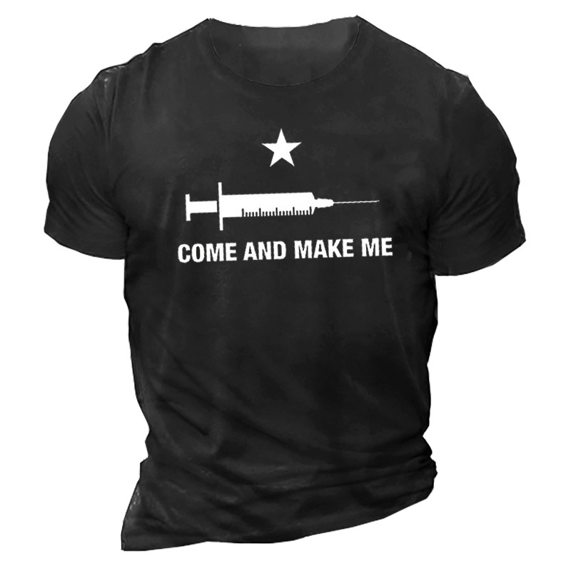 Come And Make Me Chic Vaccine Print Men Cotton T-shirt