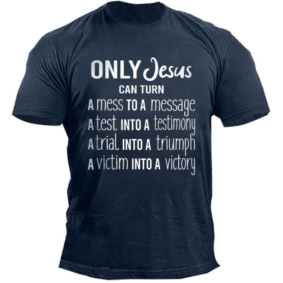 

Men's Outdoor Only Jesus Can Turn Print Cotton T-Shirt