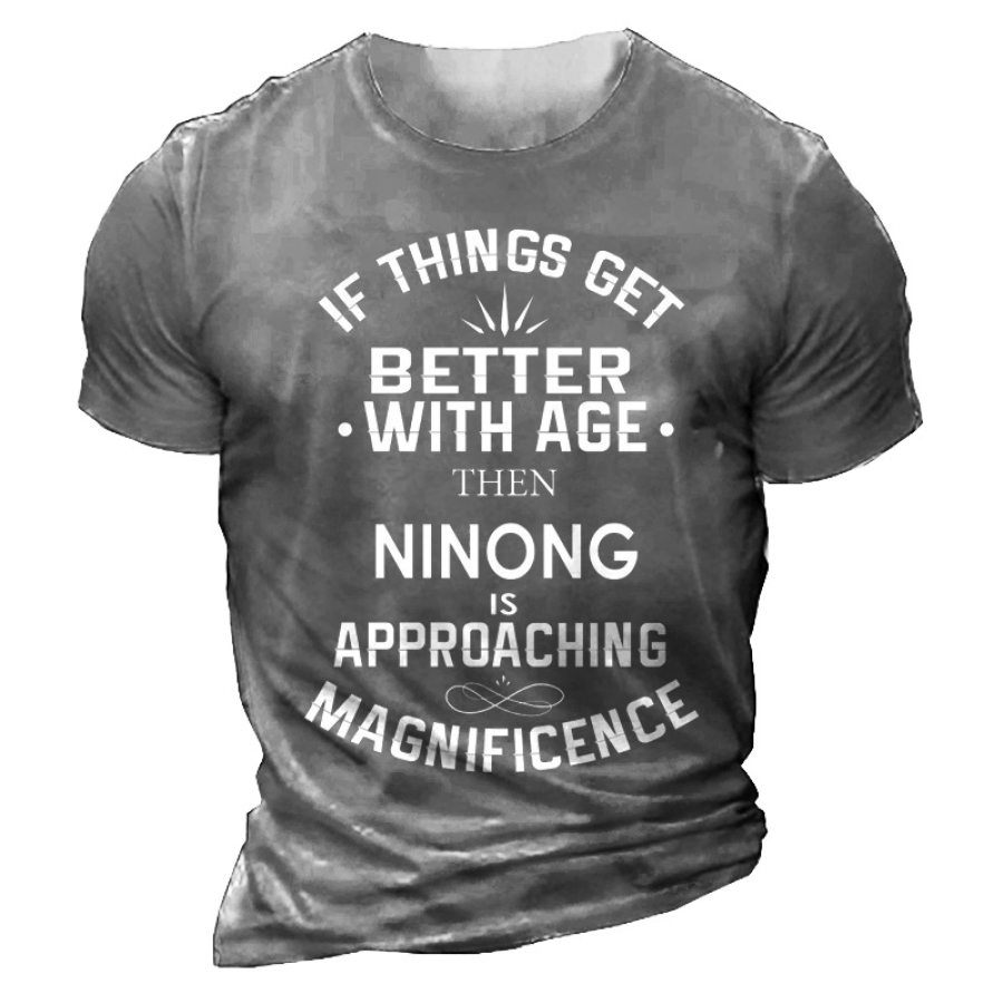 

If Things Get Better With Age Men's Short Sleeve T-Shirt