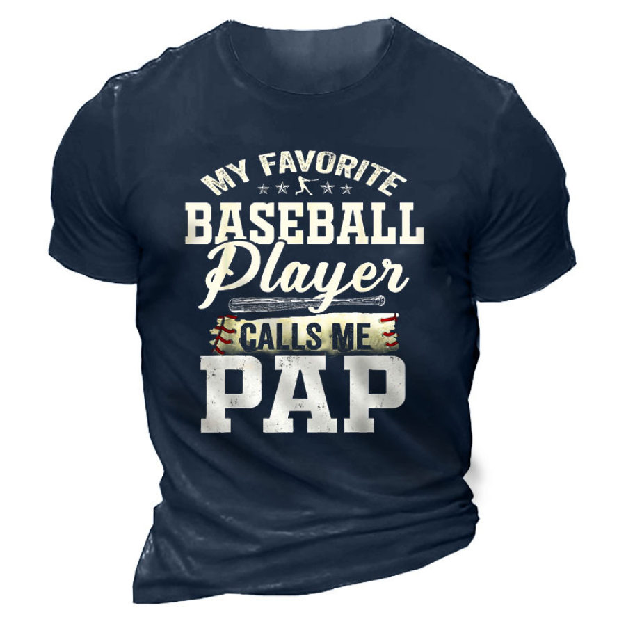 

Men's Outdoor Favorite Baseball Player Calls Me Pap Cotton T-Shirt