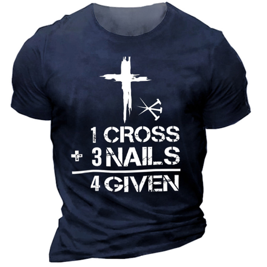 

1 Cross 3 Nails Forgiven Christian Easter Gift Men's Cotton T-Shirt