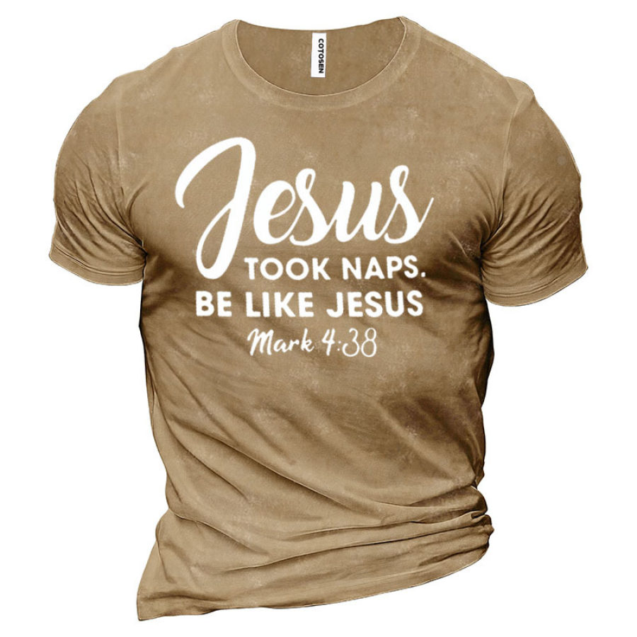

Jesus Took Naps Be Like Jesus Men's Short Sleeve Cotton T-Shirt