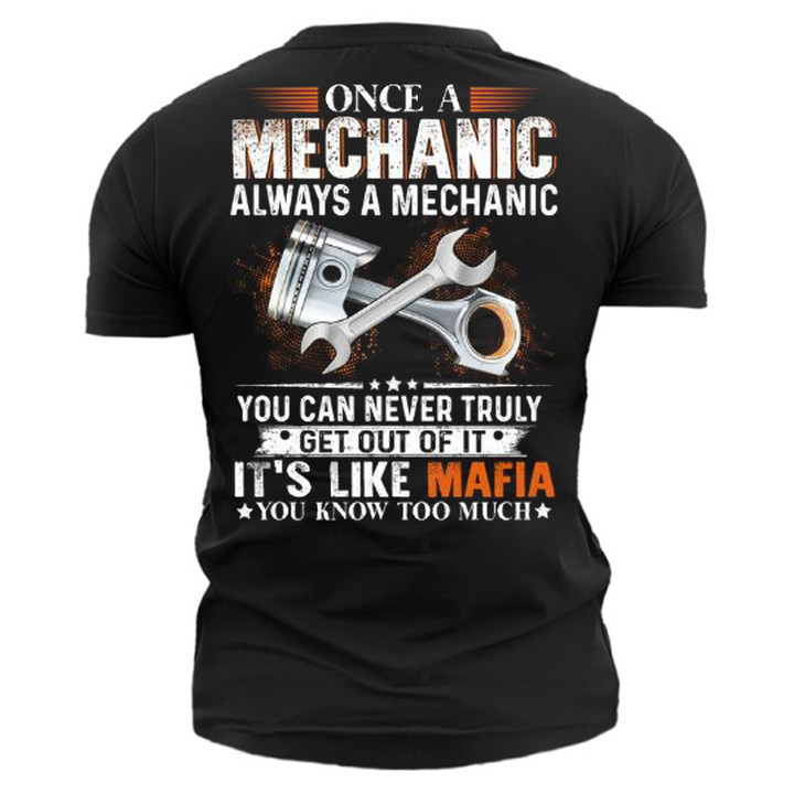 Once A Mechanic Always Chic A Mechanic Men's Job Cotton Print T-shirt