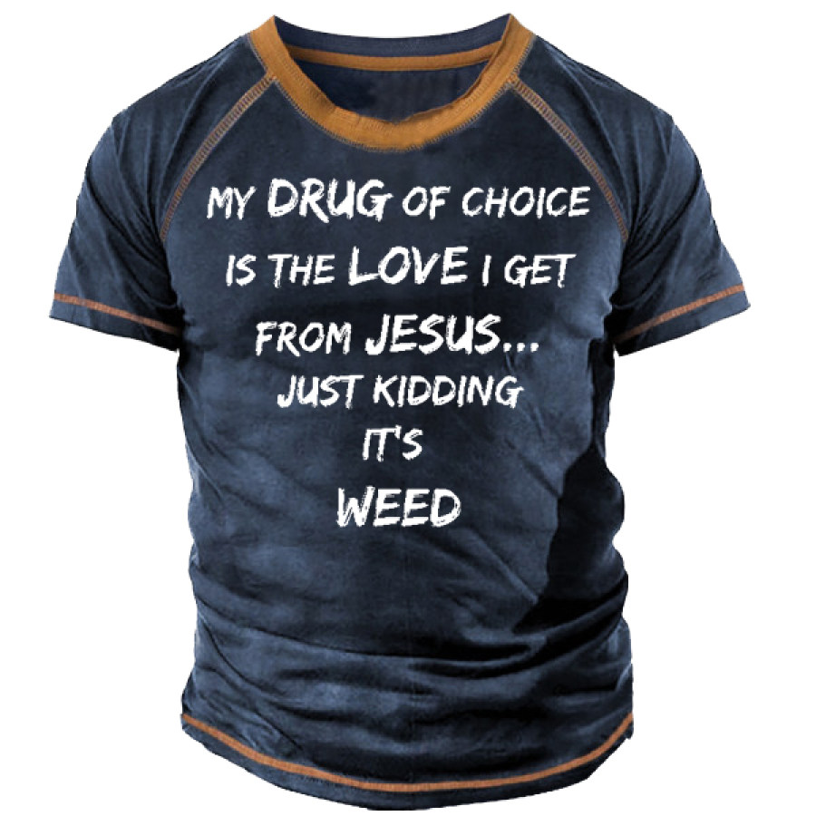 

My Drug Of Choice Is The LOVE I Get From Jesus Men's Henley Short Sleeve T-Shirt