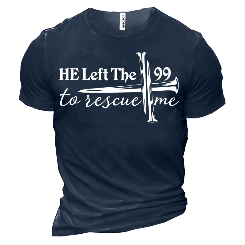 He Left The 99 Chic To Rescue Me Men's Cotton Short Sleeve T-shirt