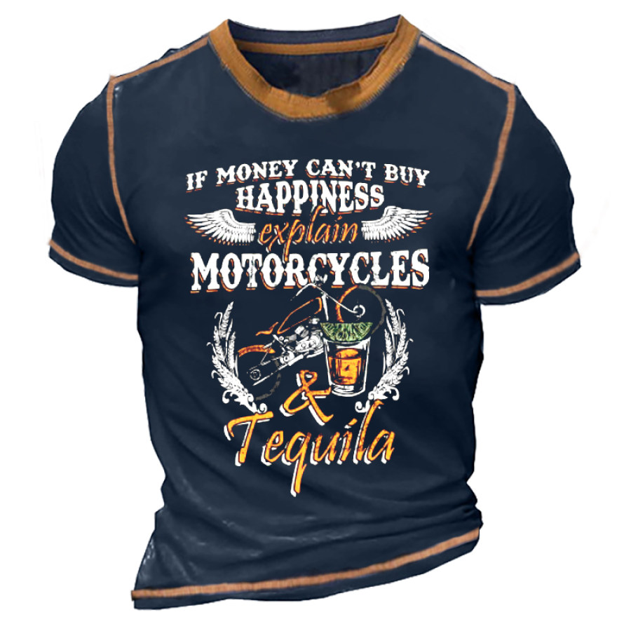 

If Money Can't Buy Happiness Explain Motorcycles & Tequila Men's T-Shirt