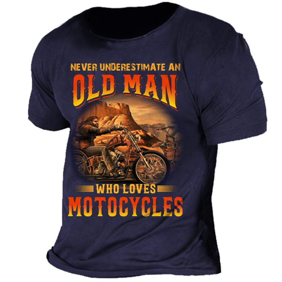 

Don't Underestimate The Old Men Riding A Motorcycle Men's Cotton Tee