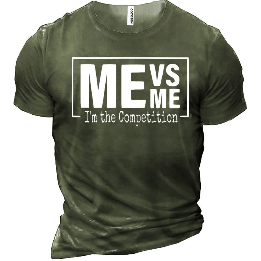 

Me Vs Me I Am My Only Competition Men's Cotton Short Sleeve T-Shirt
